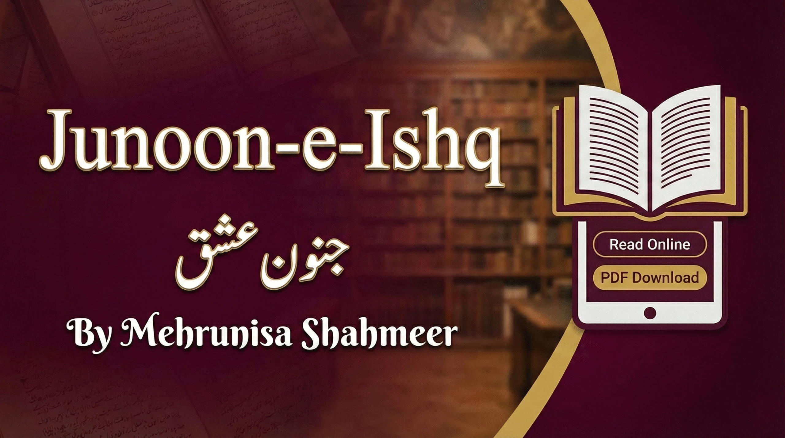 Read Junoon-e-Ishq Urdu Novel By Mehrunisa Shahmeer PDF Online